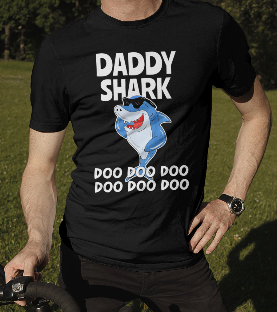 Daddy Shark Doo Doo Doo Cool Sunglasses Shark Fun T-Shirt