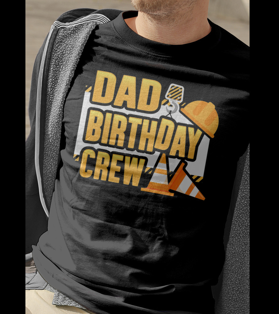 Dad Birthday Crew Boys Construction T-Shirt