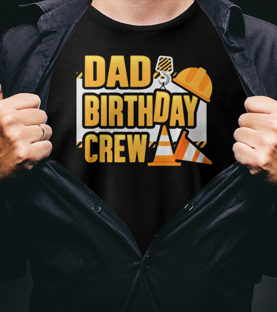 Dad Birthday Crew Boys Construction T-Shirt