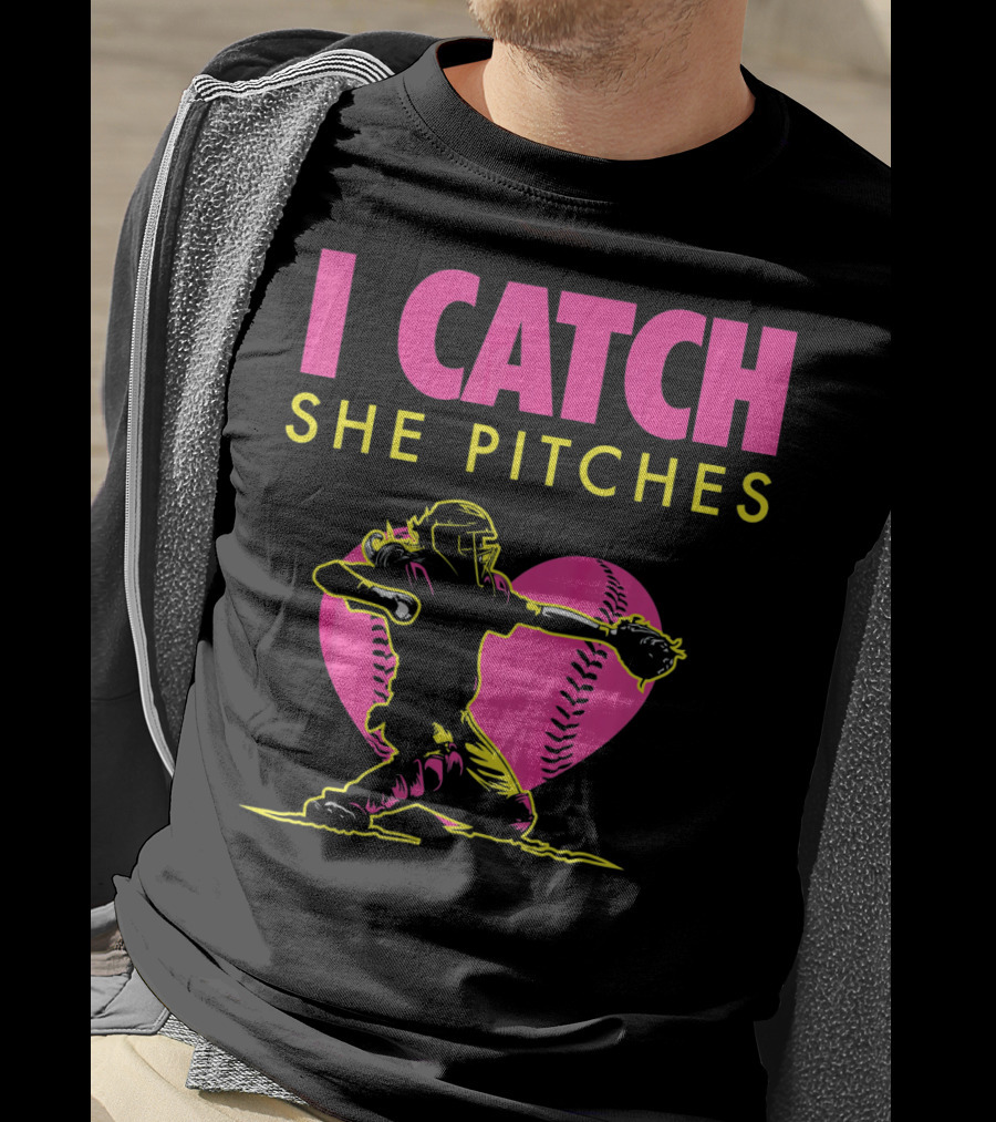 Softball Dad And Mom I Catch She Pitches T-Shirt