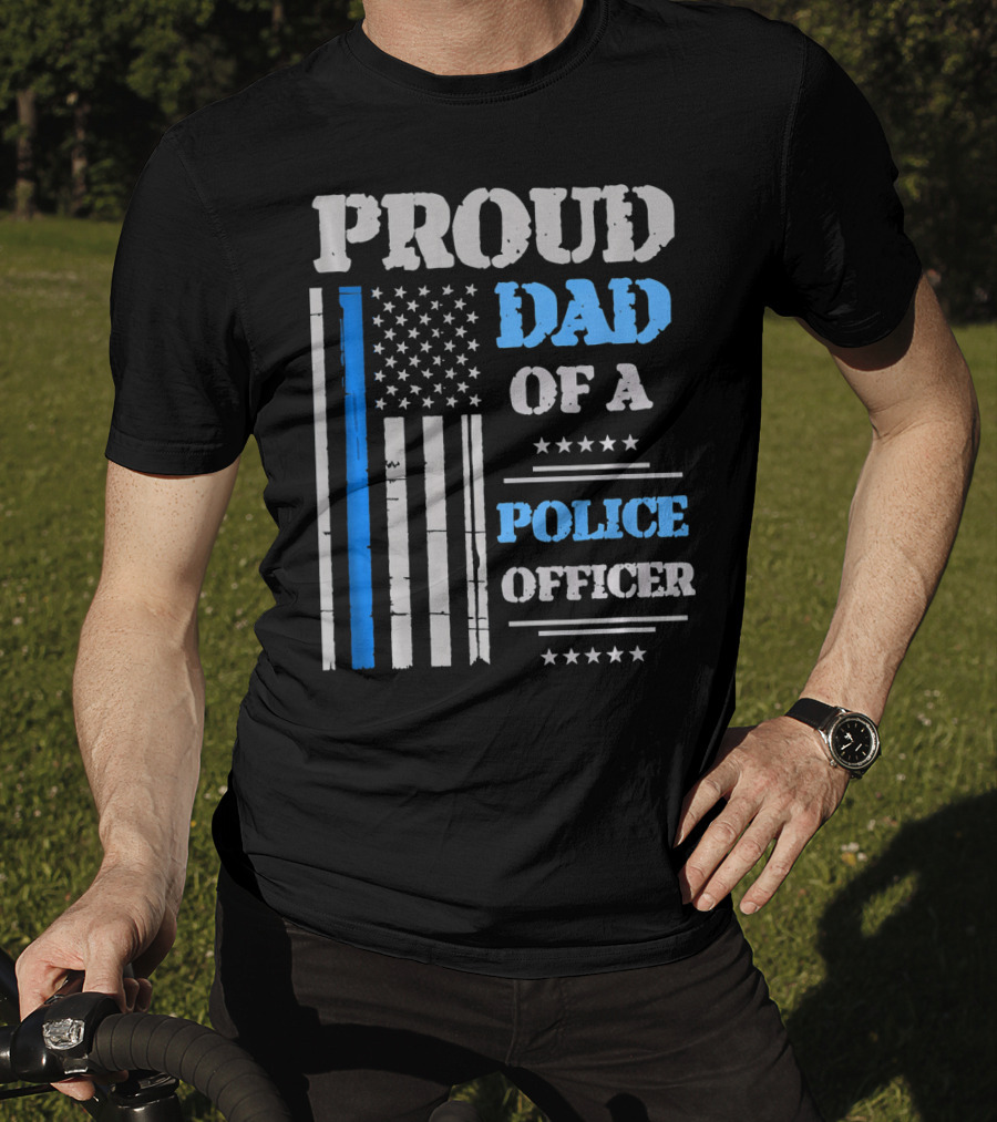 Proud Dad Of A Police Officer Thin Blue Line American Flag Stars T-Shirt