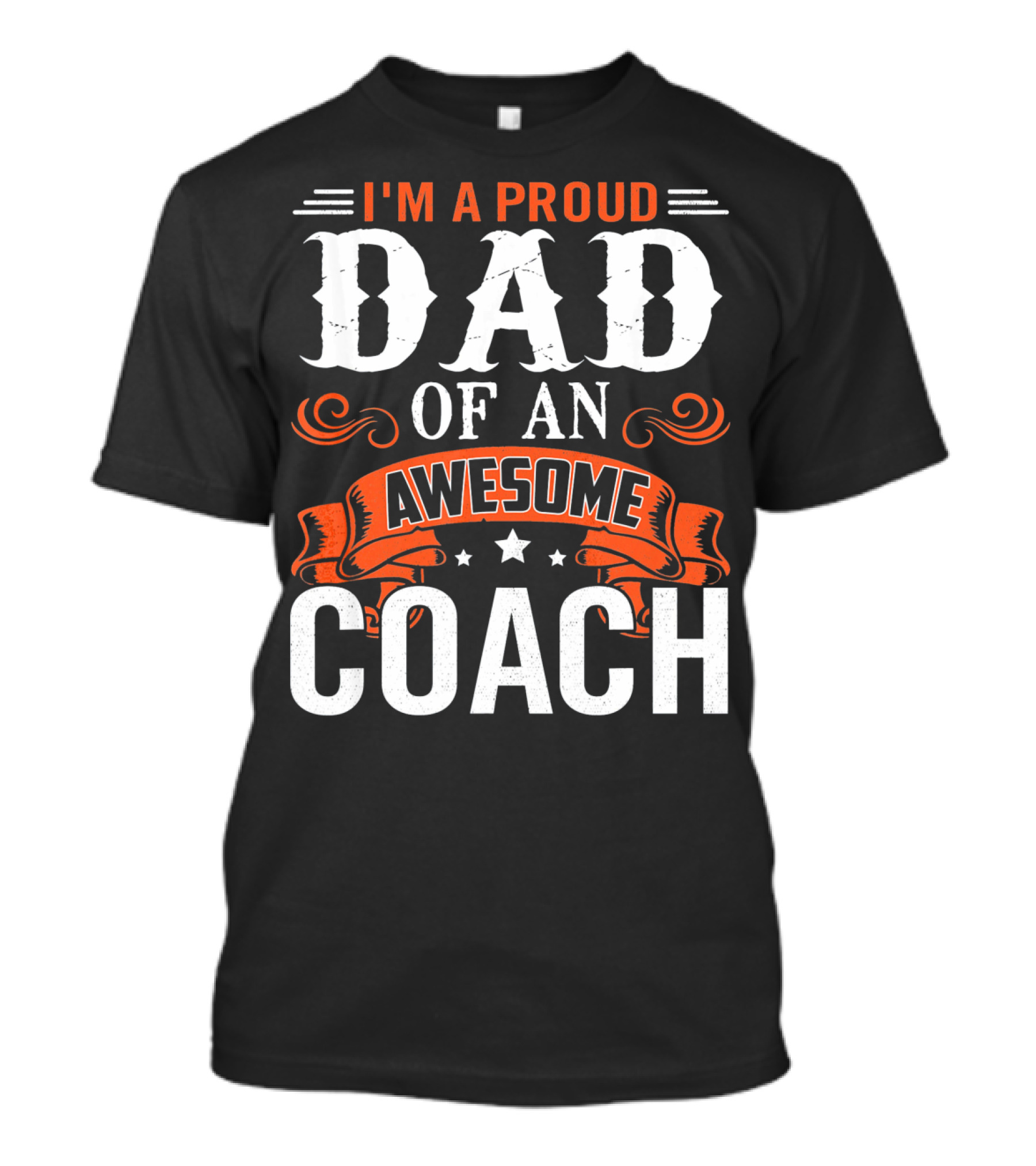 I'm A Proud Dad Of An Awesome Coach T-Shirt