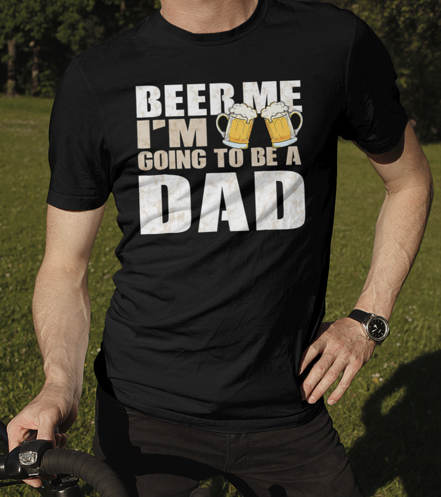 Beer Me I'm Going To Be A Dad With Vintage Style Beer Mugs T-Shirt