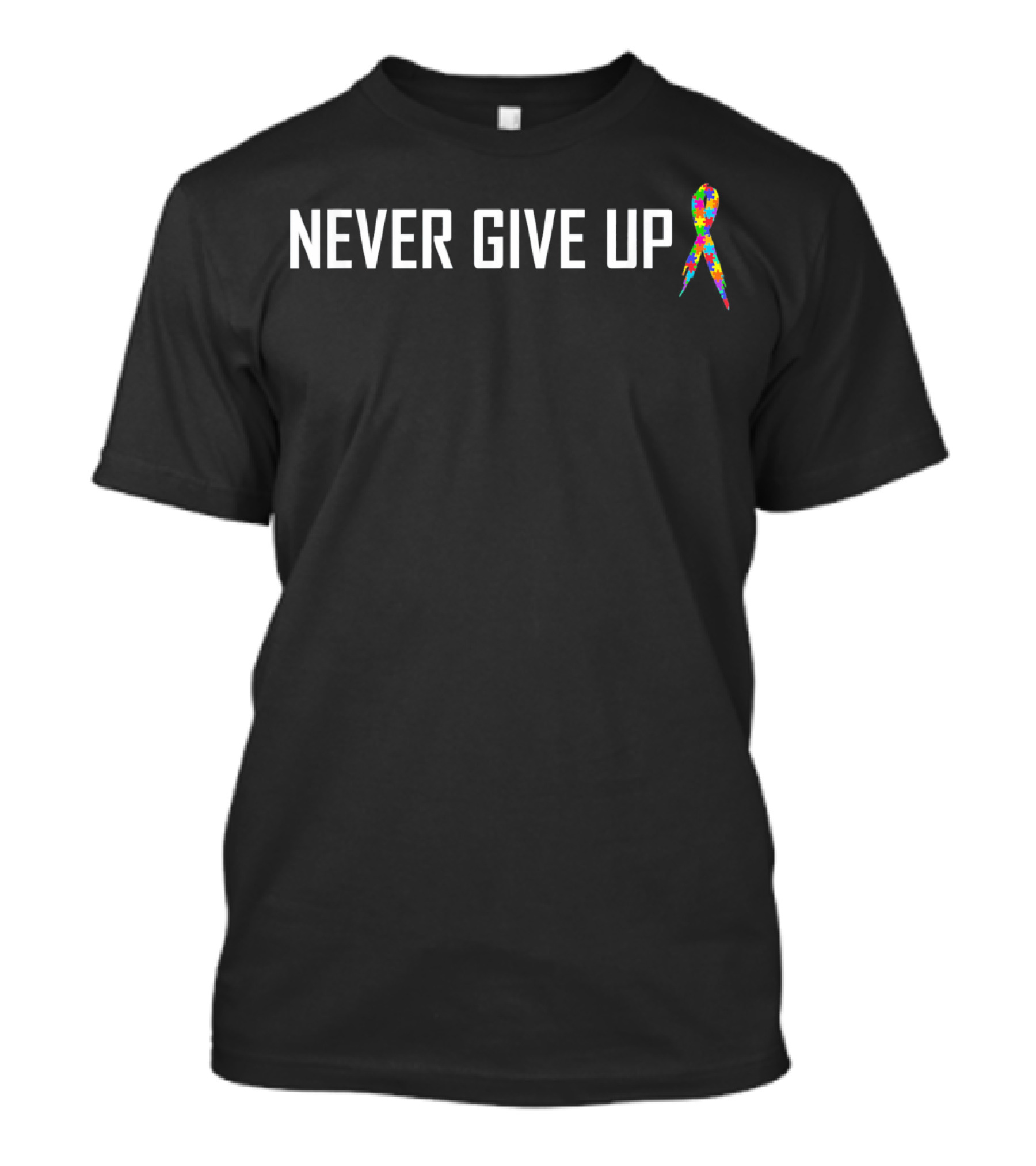 Never Give Up Autism Awareness T-Shirt