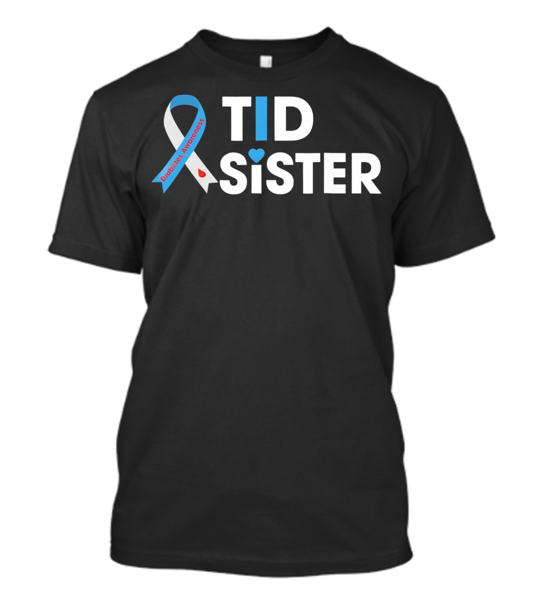 T1D Sister Diabetes Awareness Ribbon Heart T-Shirt