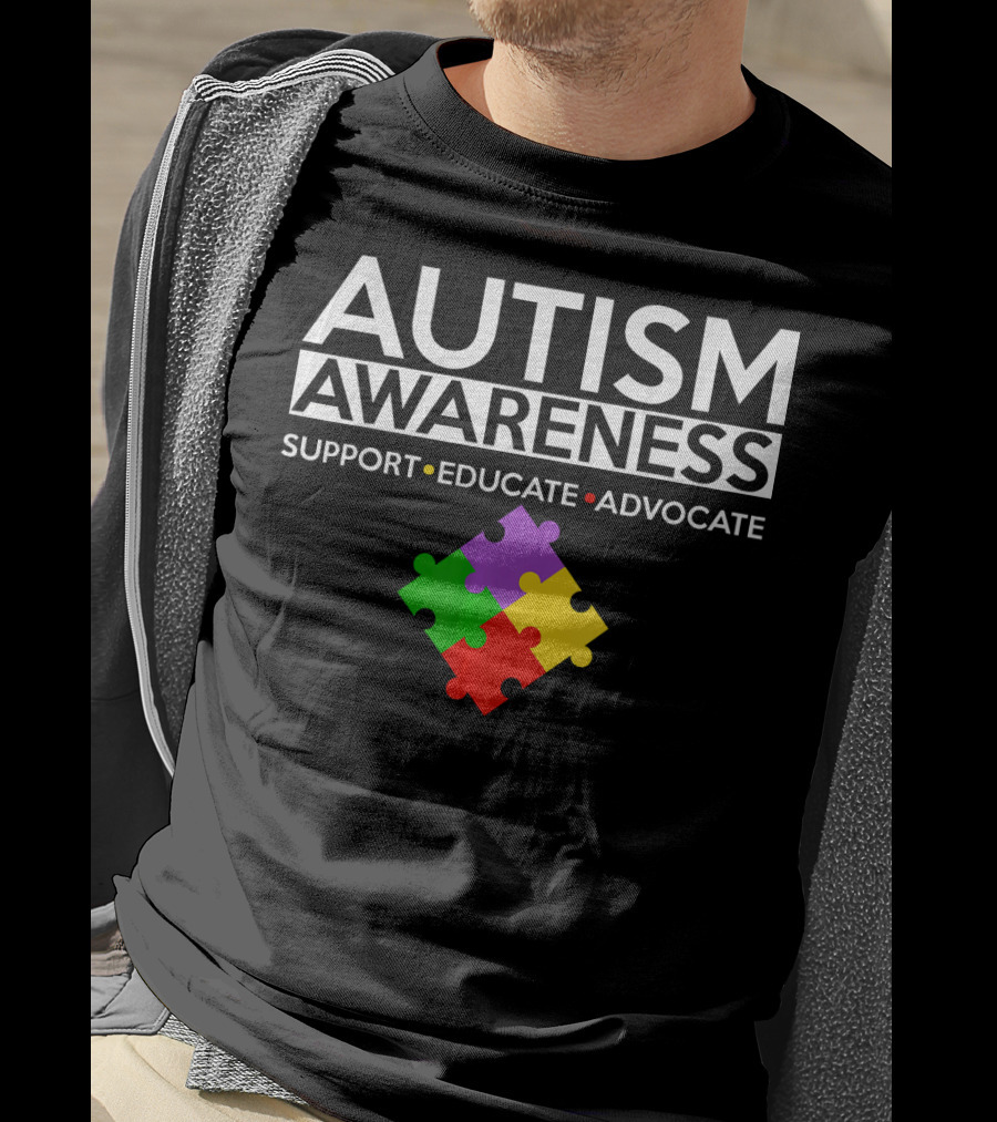 Autism Awareness Support Educate Advocate T-Shirt