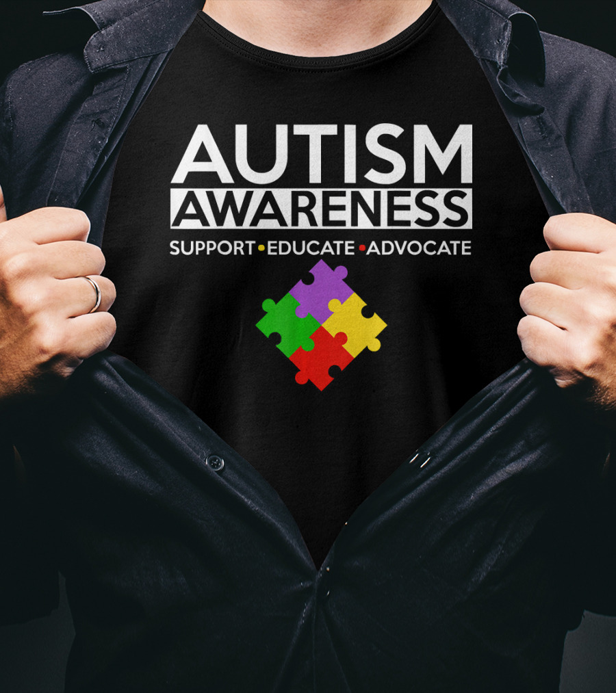Autism Awareness Support Educate Advocate T-Shirt