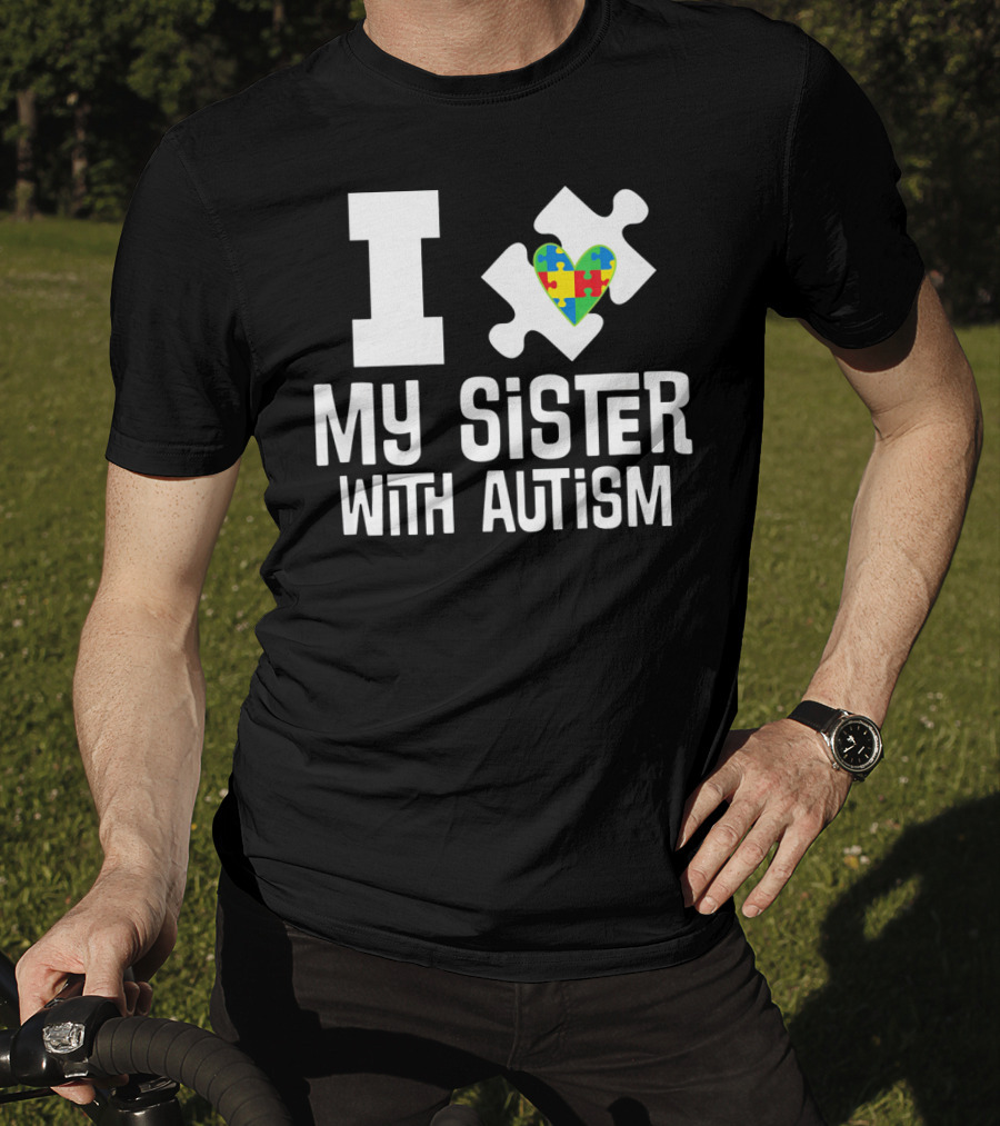 I Love My Sister With Autism Puzzle Piece Heart T-Shirt