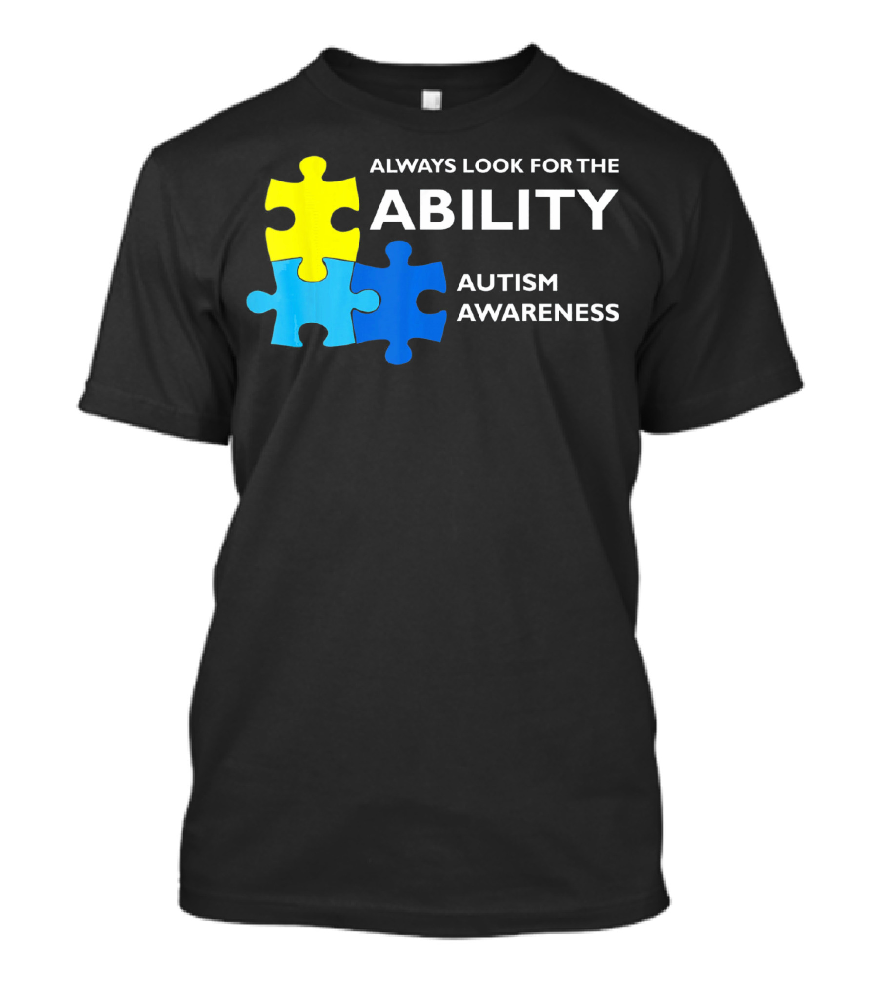 Always Look For The Ability Autism Awareness Puzzle Pieces T-Shirt
