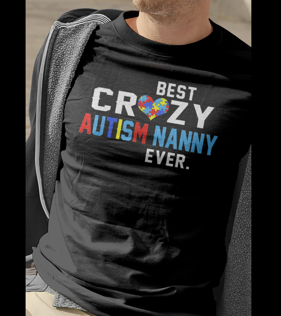 Best Crazy Autism Nanny Ever Puzzle Heart T-Shirt