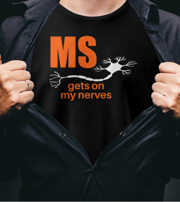 MS Gets On My Nerves With Neuron T-Shirt