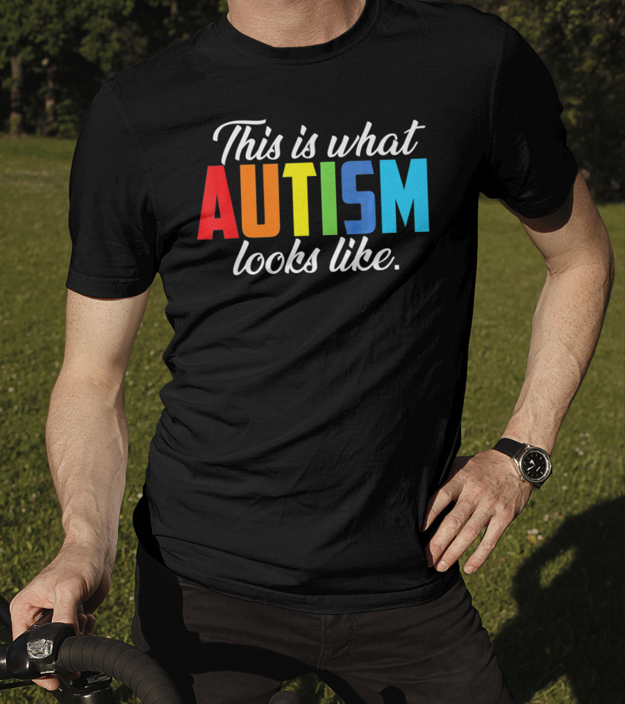 Autism Awareness This Is What Autism Looks Like T-Shirt