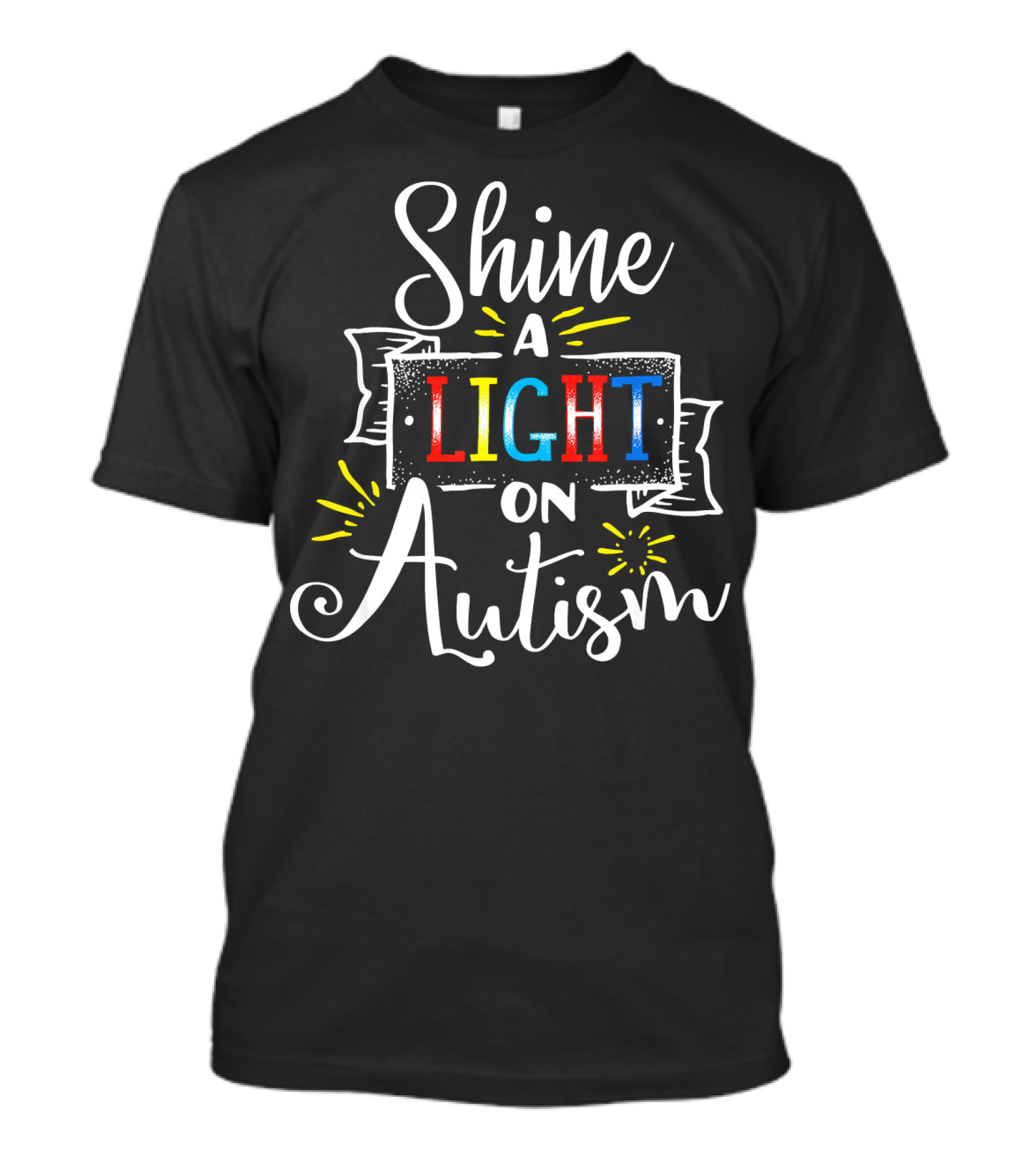 Shine A Light On Autism Awareness Light Bright Colors T-Shirt