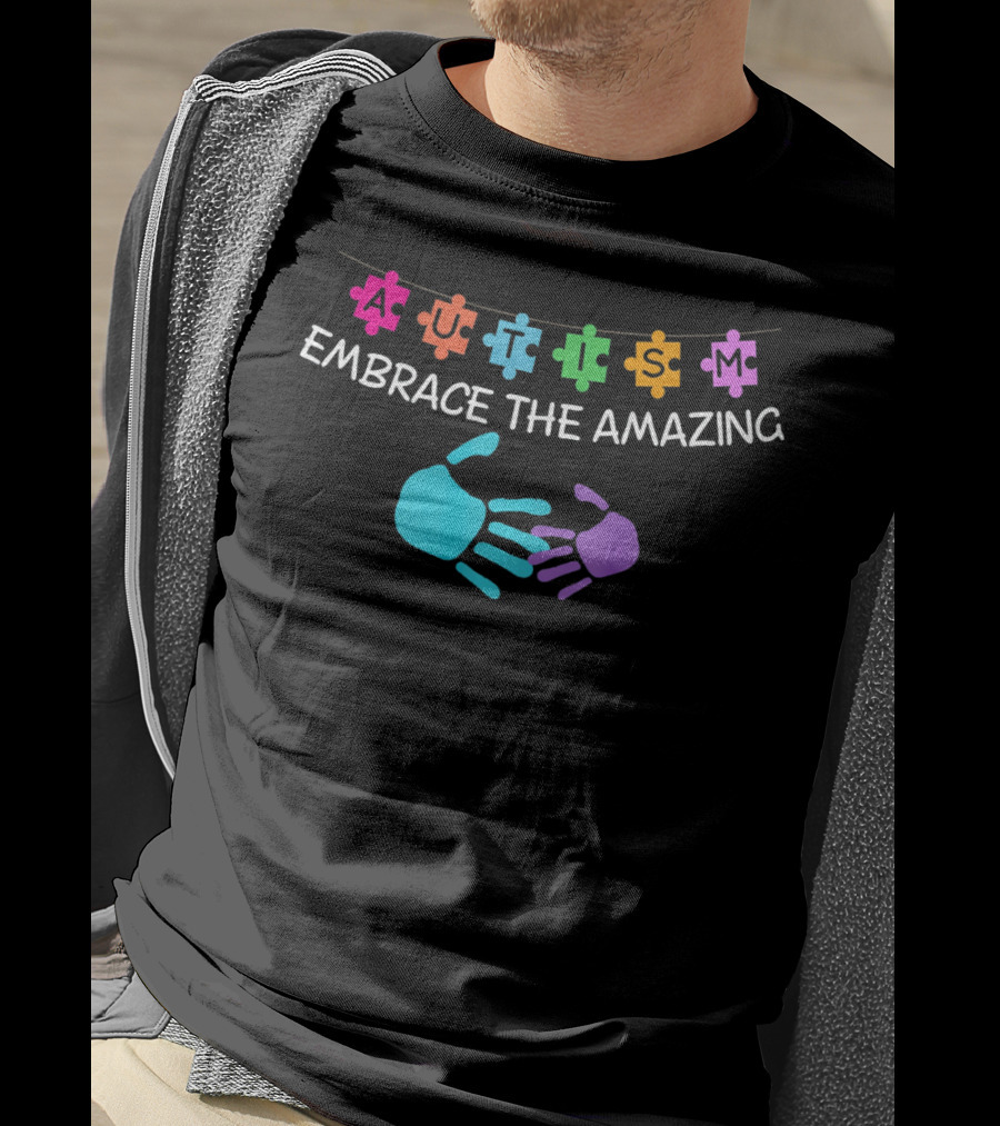 Autism Embrace The Amazing Puzzle Piece Hands T-Shirt