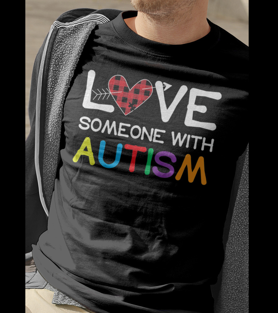 LOVE Someone With Autism Puzzle Heart T-Shirt