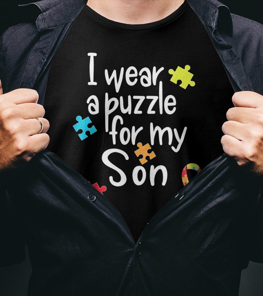I Wear A Puzzle For My Son Autism Awareness Ribbon And Puzzle Pieces T-Shirt