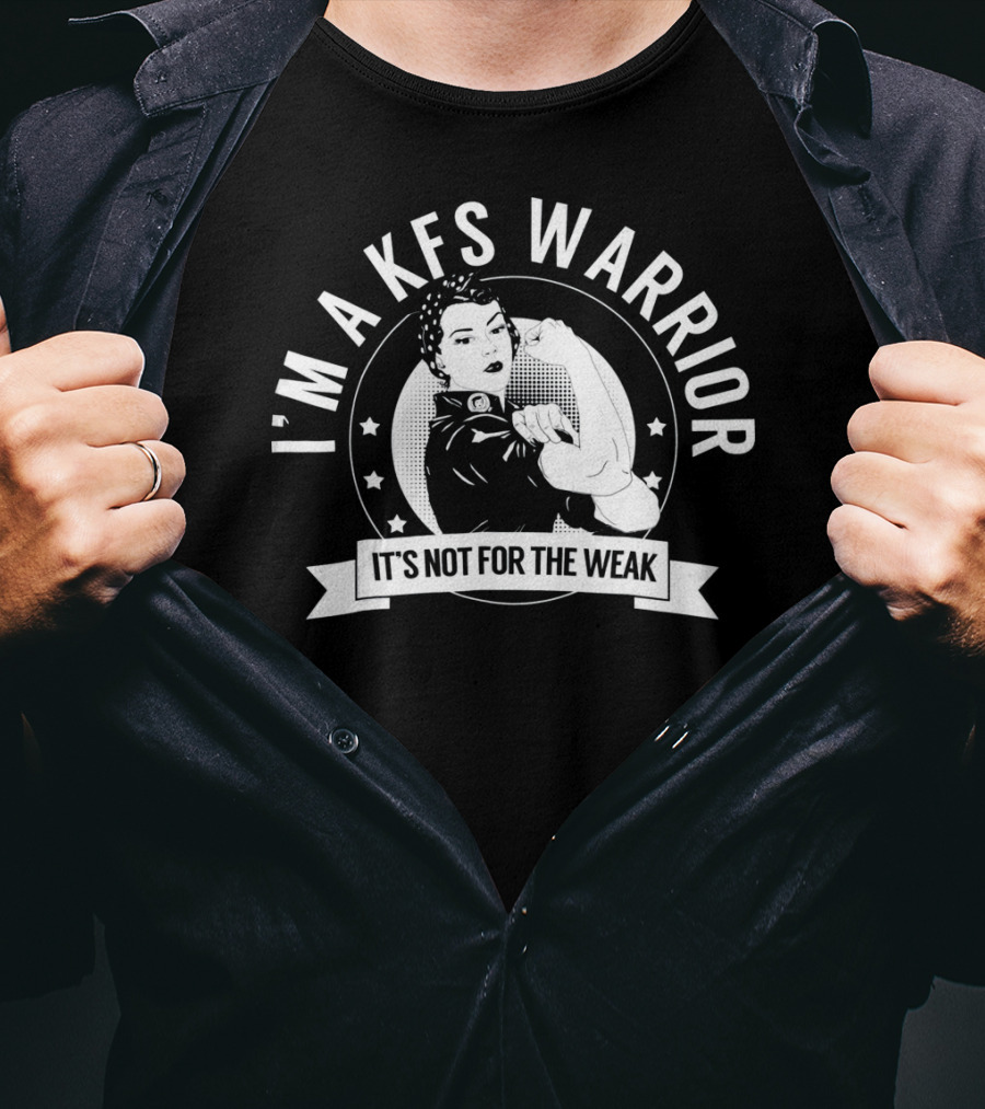 I'M A KFS WARRIOR IT'S NOT FOR THE WEAK Klippel Feil T-Shirt