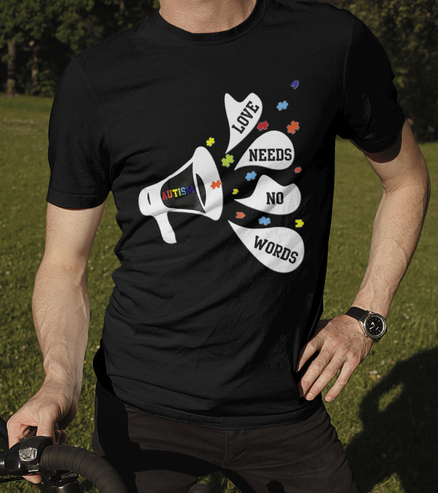 Autism Love Needs No Words Awareness Puzzle Pieces Megaphone T-Shirt