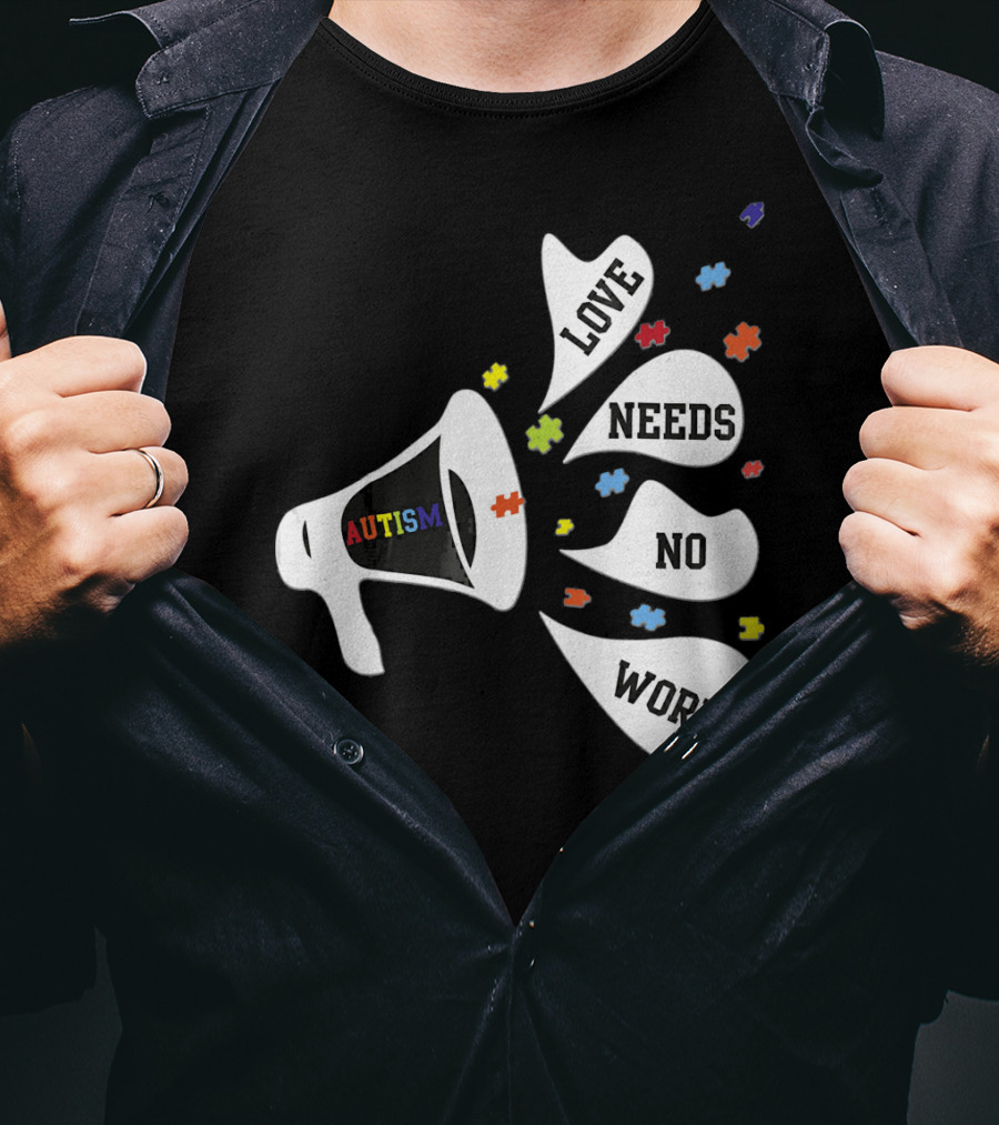 Autism Love Needs No Words Awareness Puzzle Pieces Megaphone T-Shirt