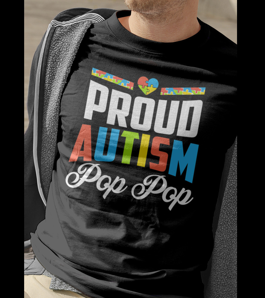 Proud Autism Pop Pop Puzzle Heart Awareness Support T-Shirt