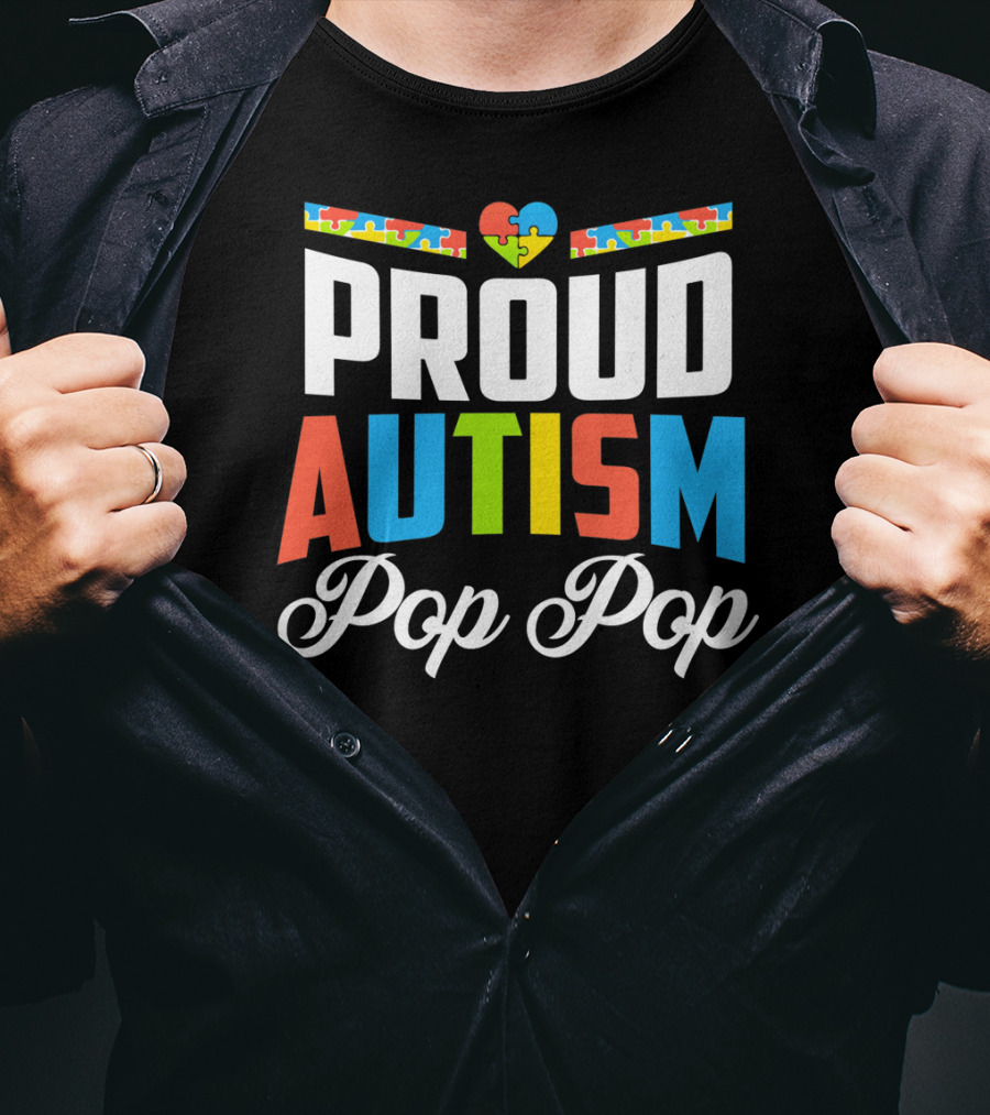 Proud Autism Pop Pop Puzzle Heart Awareness Support T-Shirt