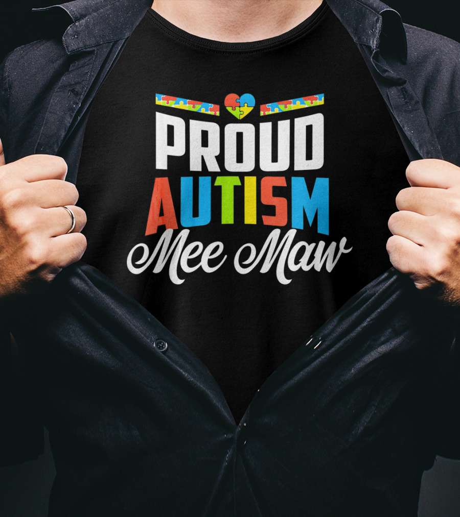 Proud Autism Mee Maw Puzzle Heart Awareness Support T-Shirt