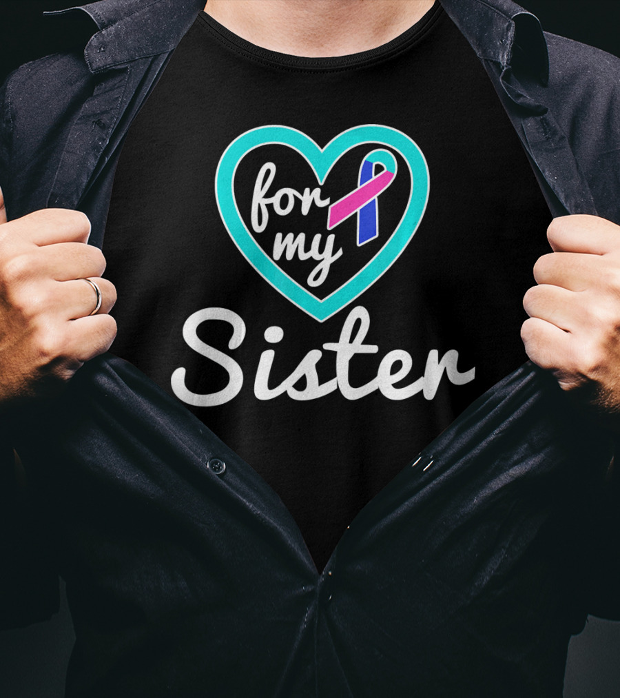 For My Sister Thyroid Cancer Awareness Ribbon In Heart T-Shirt