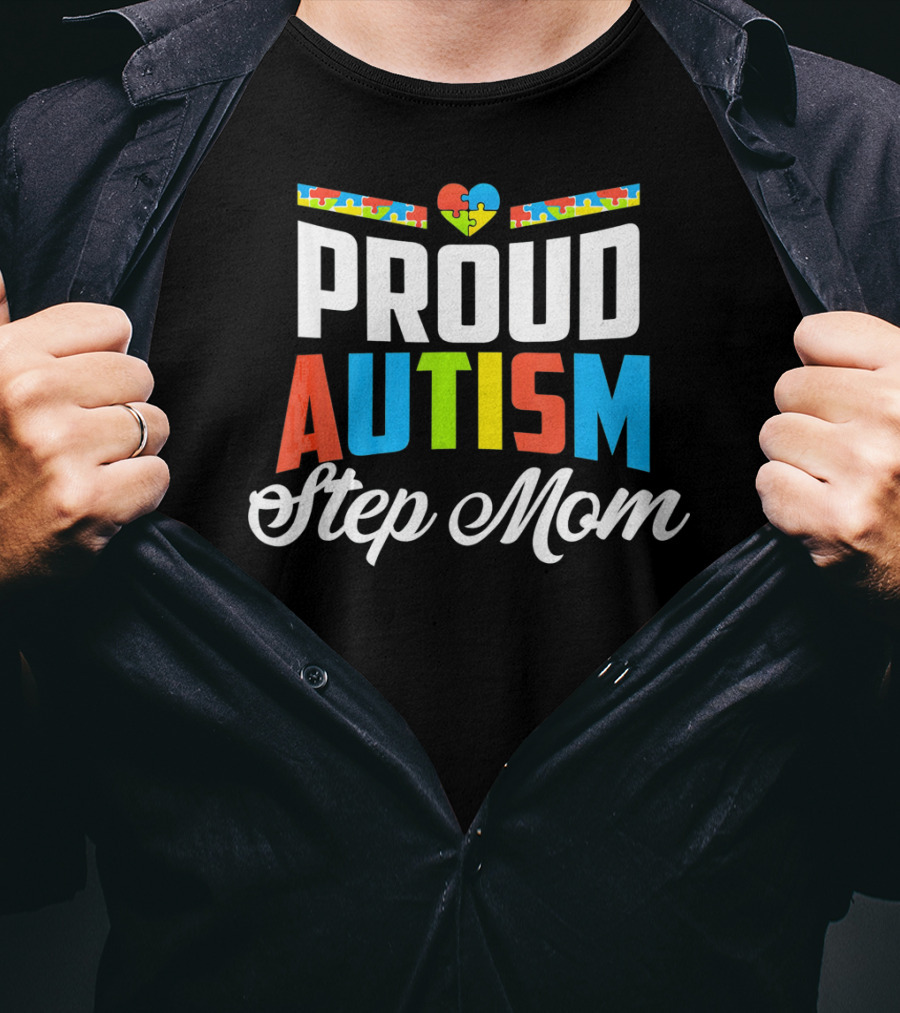 Proud Autism Awareness Support Step Mom With Puzzle Heart T-Shirt