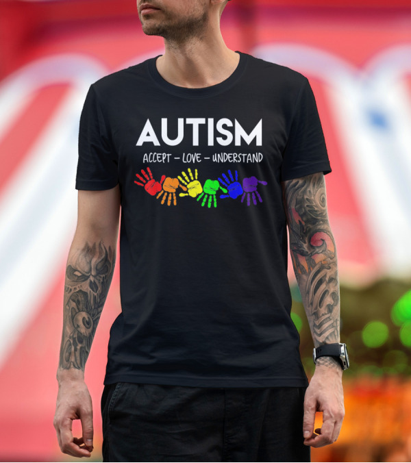 Premium T-Shirt: AUTISM Accept Love Understand Rainbow Handprints T-Shirt AUTISM Accept Love Understand Rainbow Handprints T-Shirt