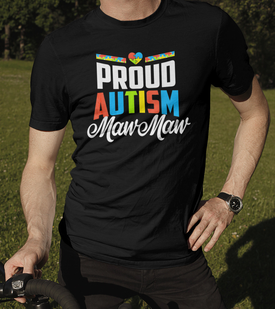 Proud Autism Maw Maw Heart Puzzle Piece Awareness Support T-Shirt