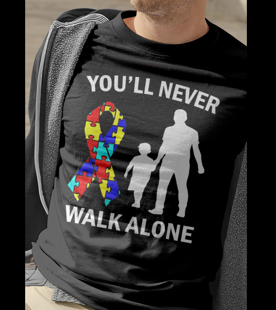 You'll Never Walk Alone Autism Dad And Son Puzzle T-Shirt
