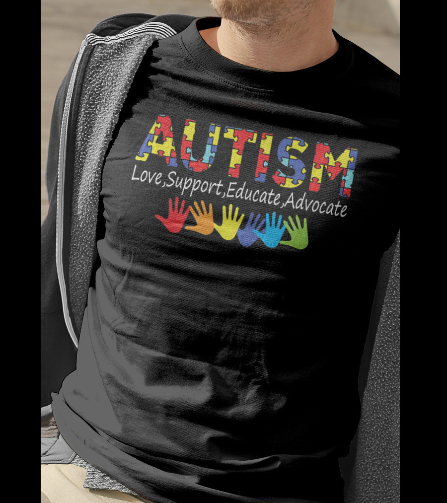 Autism Love Support Educate Advocate Puzzle Hands T-Shirt