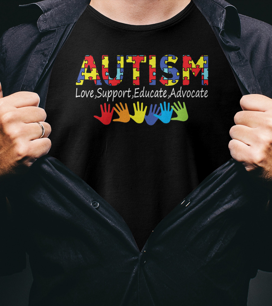 Autism Love Support Educate Advocate Puzzle Hands T-Shirt