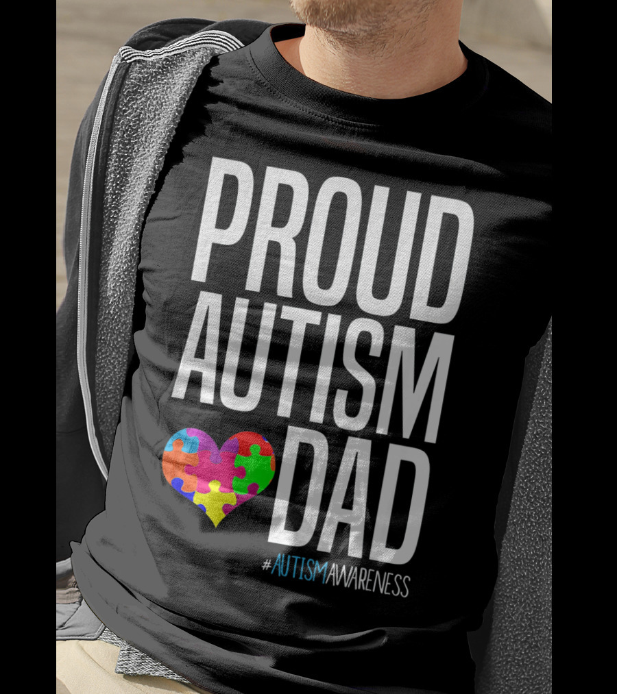 PROUD AUTISM DAD #AUTISMAWARENESS Puzzle Heart T-Shirt