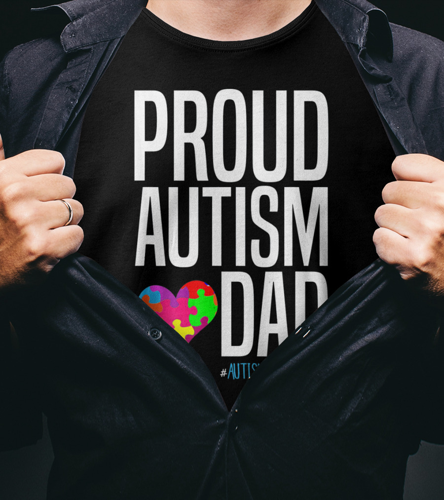 PROUD AUTISM DAD #AUTISMAWARENESS Puzzle Heart T-Shirt