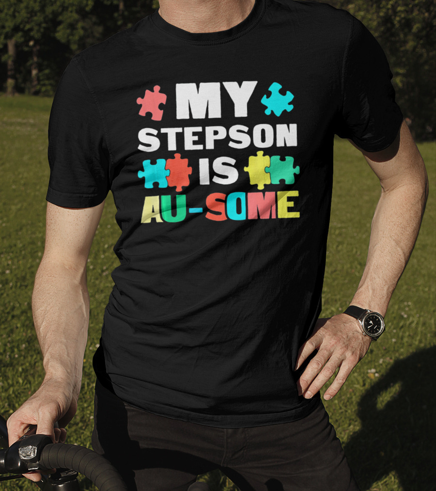 My Stepson Is Au-Some With Autism Puzzle Pieces T-Shirt