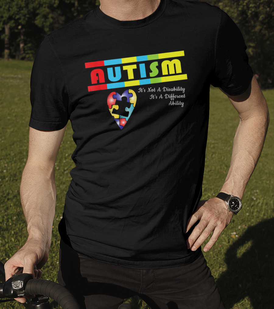 AUTISM It's Not A Disability It's A Different Ability Puzzle Heart T-Shirt