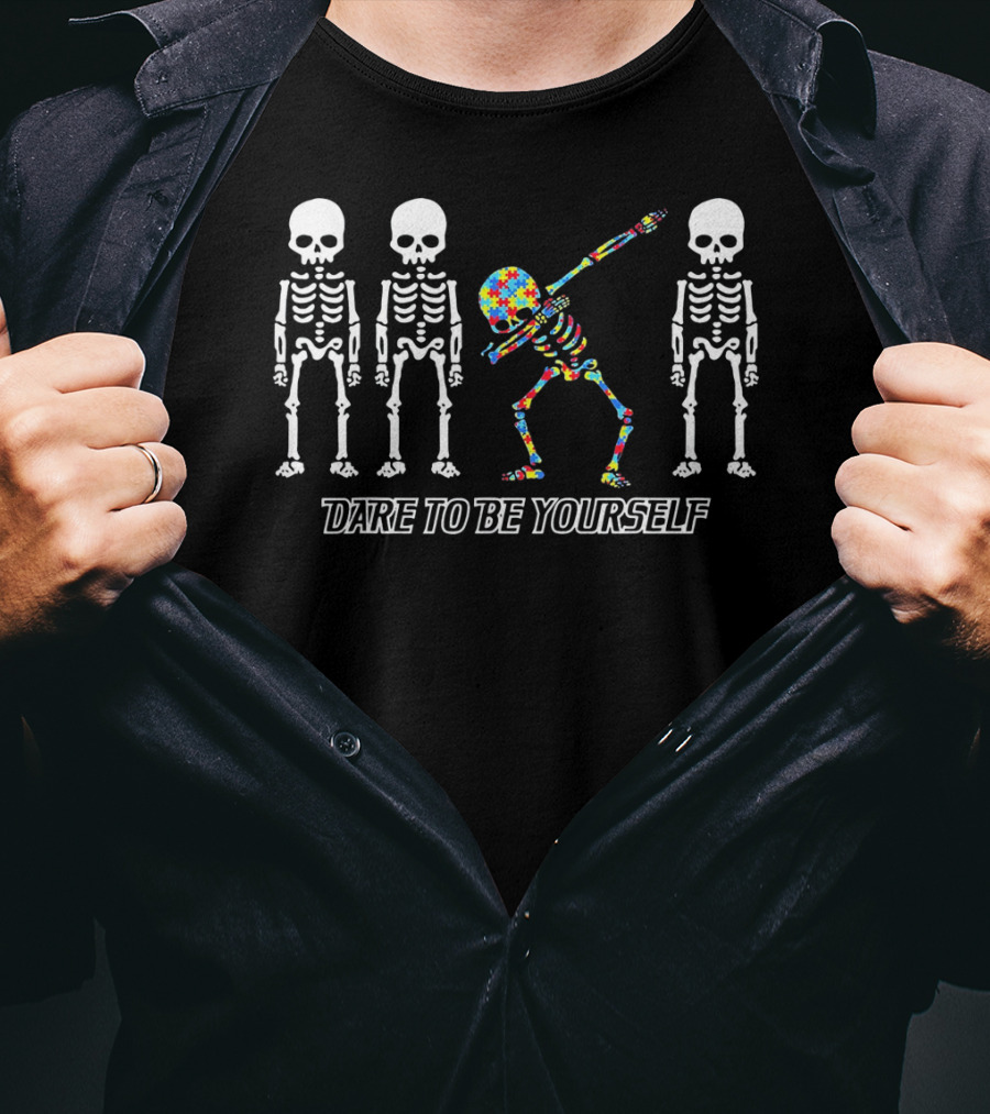 Skeleton Dabbing Autism Dare To Be Yourself T-Shirt