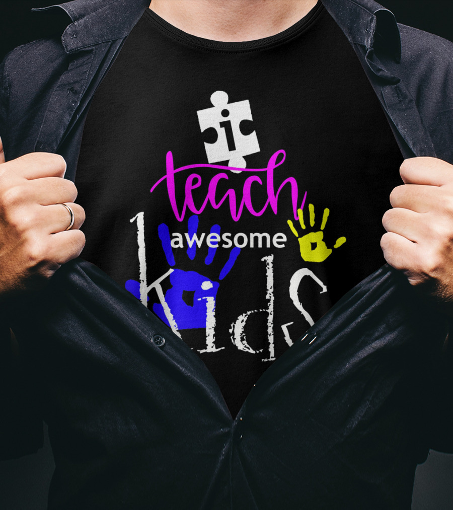 I Teach Awesome Kids Autism Puzzle Piece Handprints T-Shirt