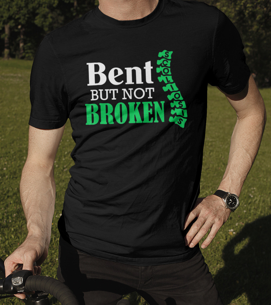 Bent But Not Broken Scoliosis Warrior Strength Resilience T-Shirt