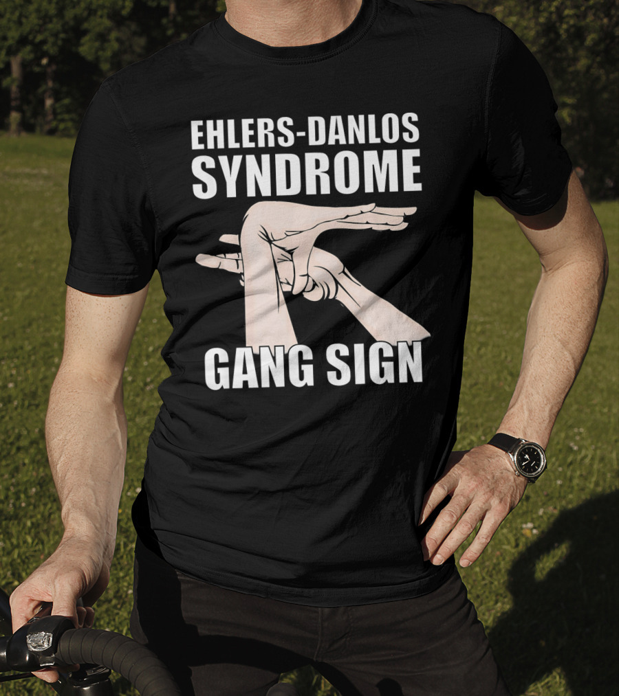 Ehlers-Danlos Syndrome Gang Sign Awareness T-Shirt