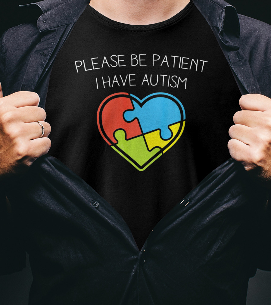 Please Be Patient I Have Autism Love Autism Puzzle T-Shirt