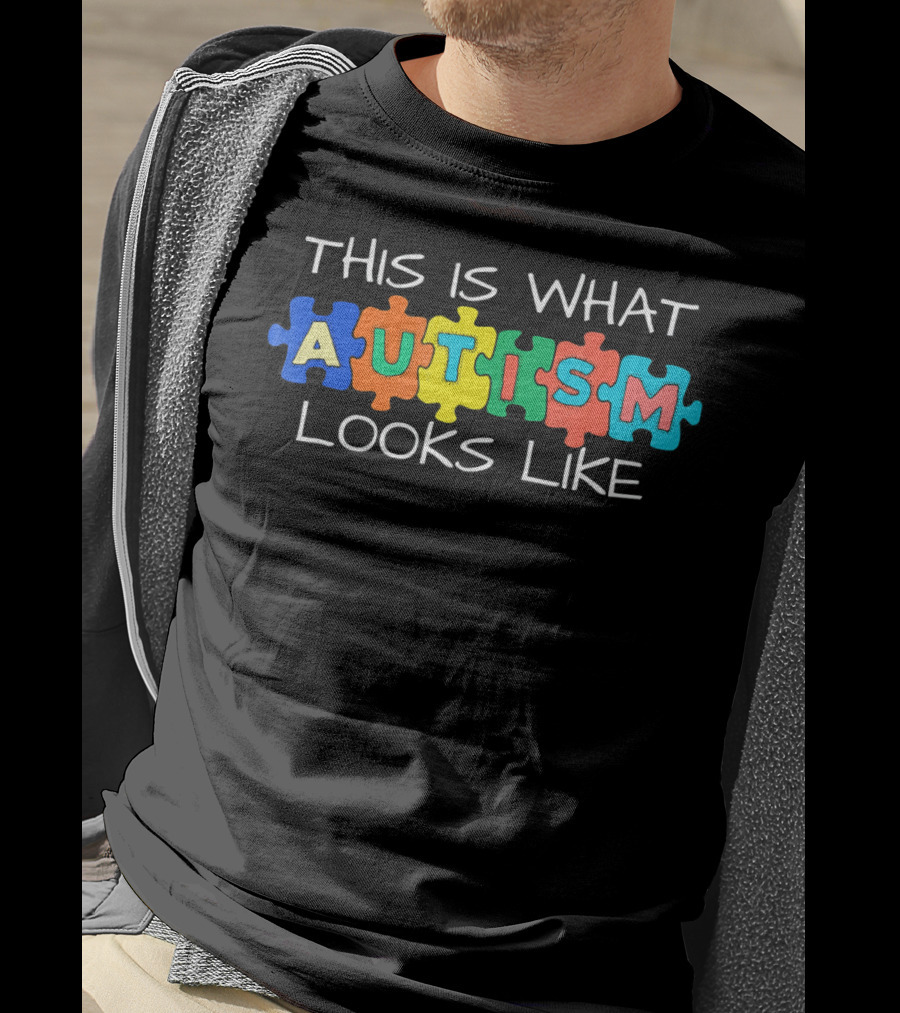 This Is What Autism Looks Like Autism Puzzle Pieces T-Shirt
