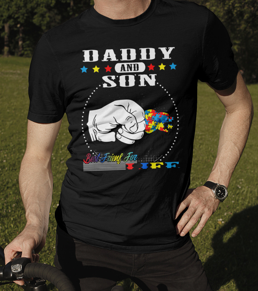 Daddy And Son Best Friends For Life Autism Awareness Puzzle Fist Bump T-Shirt
