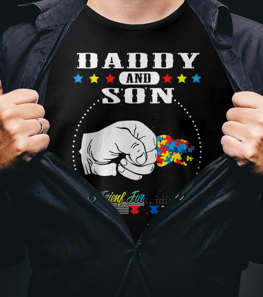 Daddy And Son Best Friends For Life Autism Awareness Puzzle Fist Bump T-Shirt