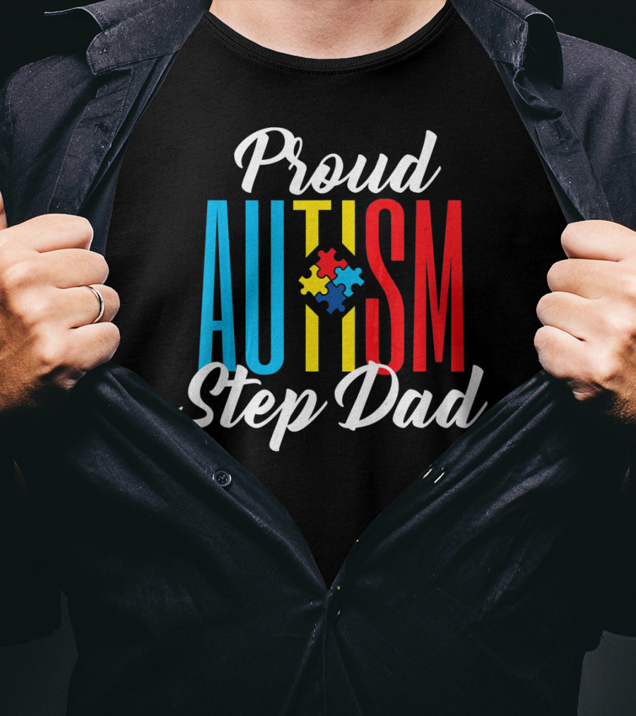 Proud Autism Step Dad Puzzle Awareness Support T-Shirt