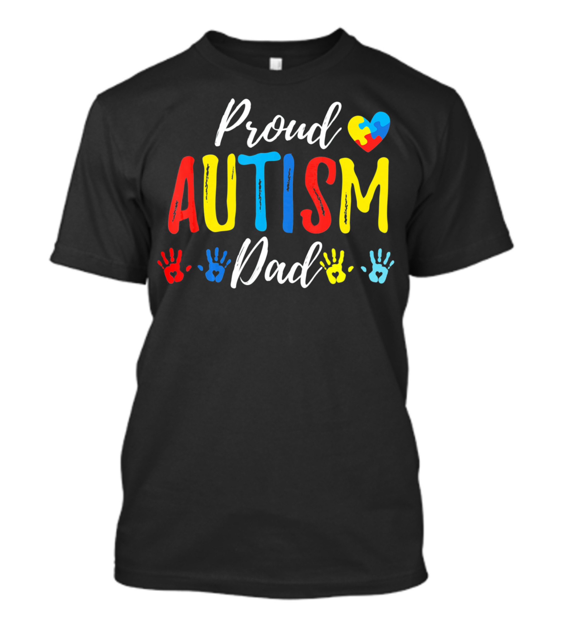 Proud Dad Autism Awareness Heart And Handprints T-Shirt