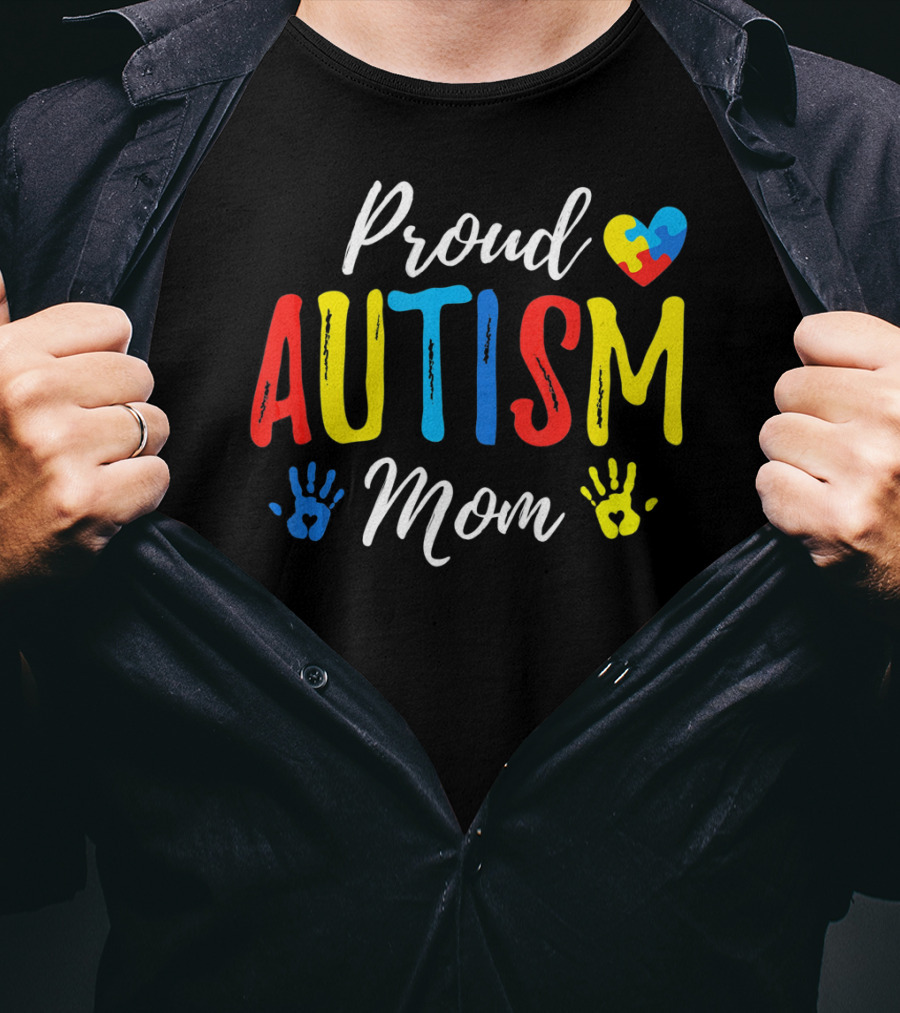 Proud Autism Mom Heart And Handprints T-Shirt