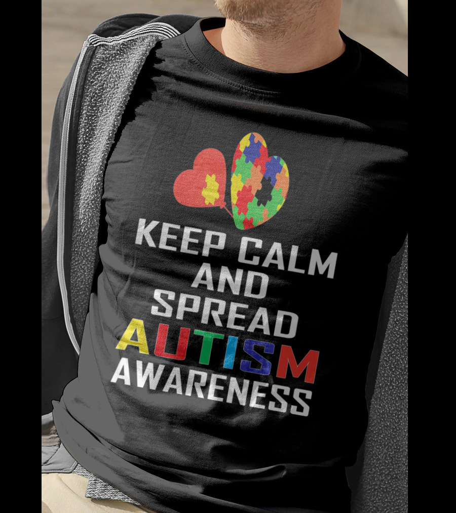 Keep Calm And Spread Autism Awareness Puzzle Heart T-Shirt