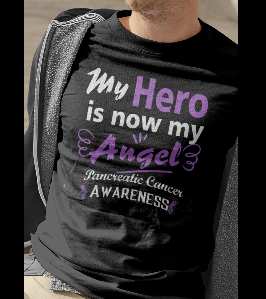 My Hero Is Now My Angel Pancreatic Cancer Awareness T-Shirt